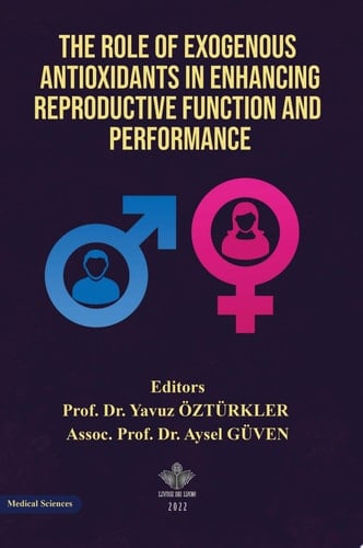 The Role of Exogenous Antioxidants in Enhancing Reproductive Function and Performance