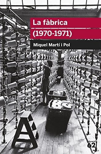 La fàbrica (1970-1971)