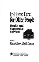 In-Home Care for Older People: Health and Supportive Services - UMI