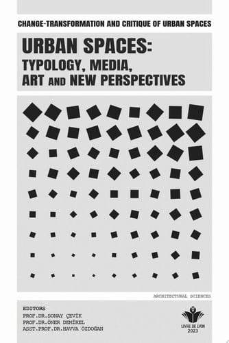 Change-Transformation And Critique of Urban Spaces Urban Spaces: Typology, Media, Art and New Perspectives