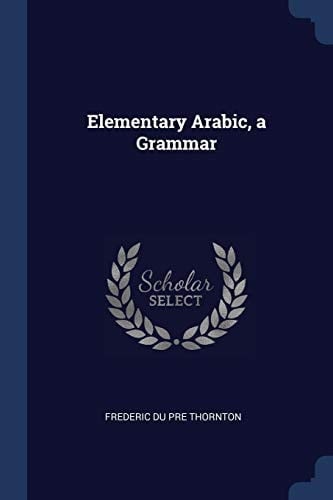 Elementary Arabic, a Grammar