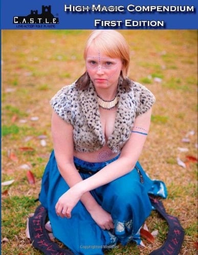C. A. S. T. L. E. Live-Action Role Playing High Magic Compendium (BW Version)