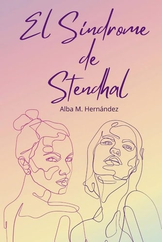 El síndrome de Stendhal (Spanish Edition)