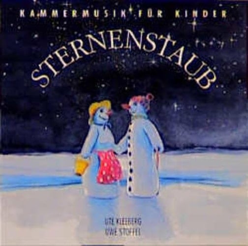 Sternenstaub CD. / Ute Kleeberg ; Uwe Stoffel. Erzählerin Karin Pfammatter