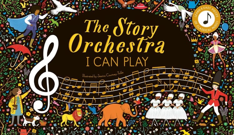 The Story Orchestra: I Can Play Learn 8 Easy Pieces of Classical Music!