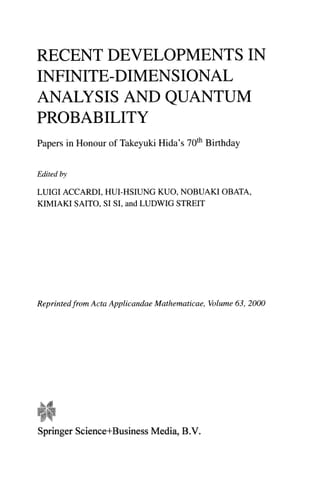 Recent Developments in Infinite-Dimensional Analysis and Quantum Probability