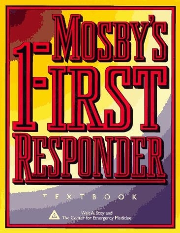 Mosby's First Responder Textbook