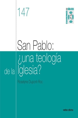 San Pablo: ¿una teología de la Iglesia? Cuaderno Bíblico 147