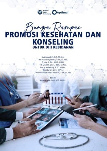 BUNGA RAMPAI PROMOSI KESEHATAN DAN KONSELING UNTUK DIII KEBIDANAN