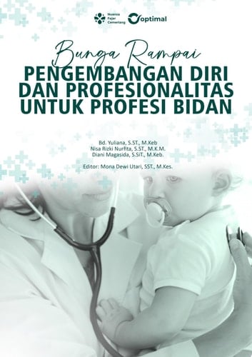 BUNGA RAMPAI PENGEMBANGAN DIRI DAN PROFESIONALITAS UNTUK PROFESI BIDAN