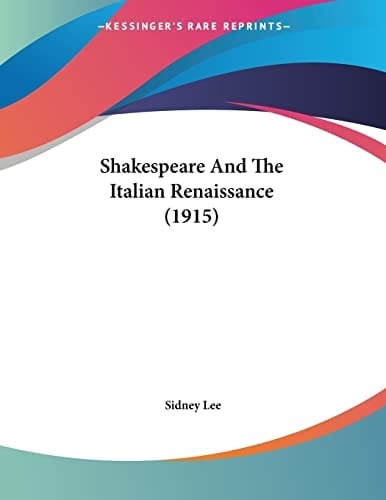Shakespeare And The Italian Renaissance (1915)