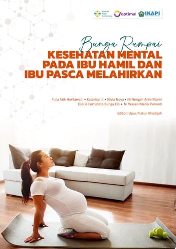 BUNGA RAMPAI: KESEHATAN MENTAL PADA IBU HAMIL DAN IBU PASCA MELAHIRKAN