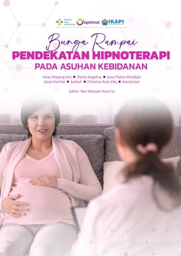 BUNGA RAMPAI PENDEKATAN HIPNOTERAPI PADA ASUHAN KEBIDANAN
