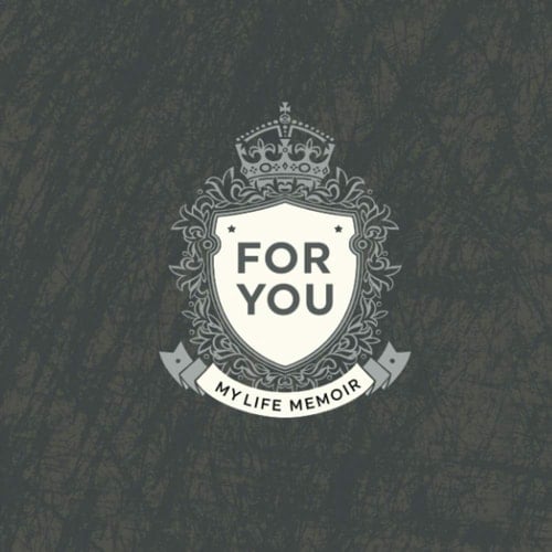 For You: My Life Memoir