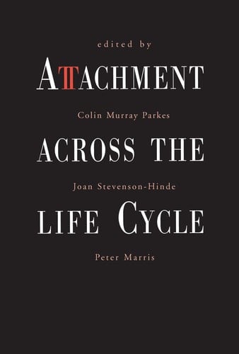 Attachment Across the Life Cycle