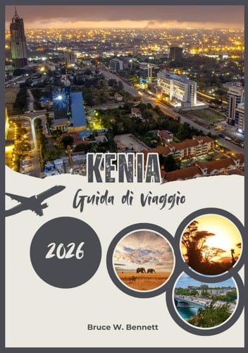 Kenia Guida di viaggio 2026 (Italian Edition)