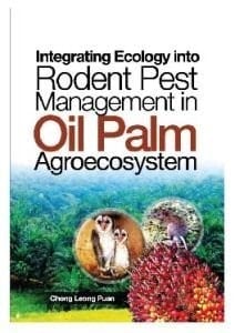 Integrating Ecology into Rodent Pest Management Oil Palm Agroecosystem
