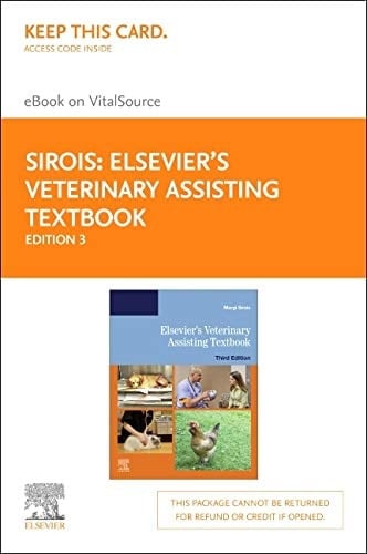 Elsevier's Veterinary Assisting Textbook - Elsevier eBook on VitalSource (Retail Access Card)