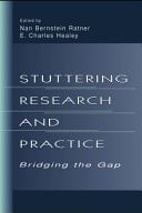 Stuttering Research and Practice Bridging the Gap