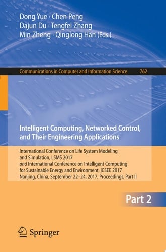 Intelligent Computing, Networked Control, and Their Engineering Applications