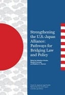 Strengthening the U.S.-Japan Alliance Pathways for Bridging Law and Policy