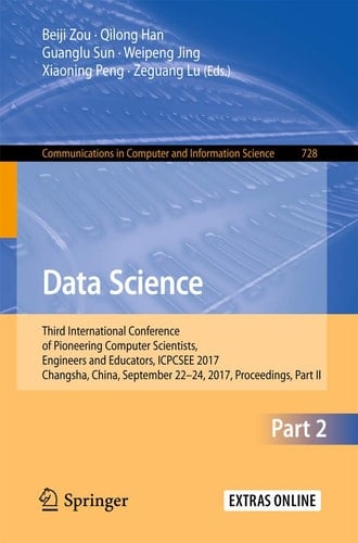 Data Science Third International Conference of Pioneering Computer Scientists, Engineers and Educators, ICPCSEE 2017, Changsha, China, September 22–24, 2017, Proceedings, Part II
