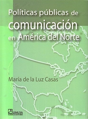Políticas públicas de comunicación en América del Norte