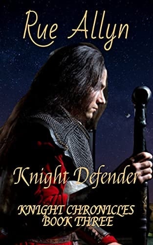 Knight Defender: A MacKai Family Novel (Knight Chronicles Book 3)