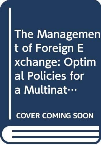The Management of Foreign Exchange Optimal Policies for a Multinational Company