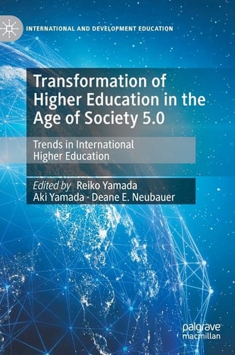 Transformation of Higher Education in the Age of Society 5.0 Trends in International Higher Education