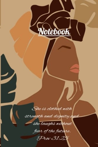 Black Art Notebook: Prov. 31: 25