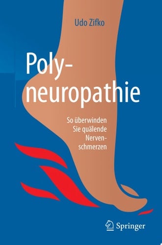 Polyneuropathie So überwinden Sie quälende Nervenschmerzen