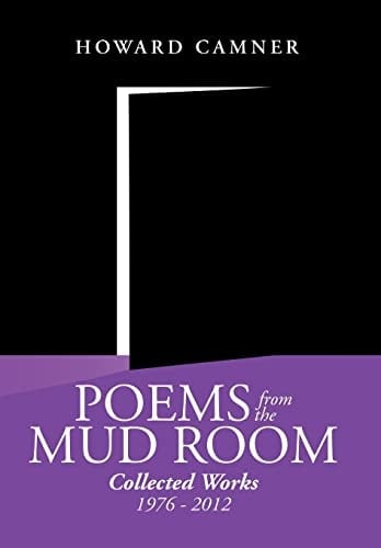 Poems from the Mud Room Collected Works 1976 - 2012