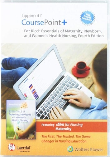 Lippincott CoursePoint+ Enhanced for Ricci's Essentials of Maternity, Newborn, and Women's Health Nursing
