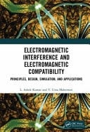 Electromagnetic Interference and Electromagnetic Compatibility Principles, Design, Simulation, and Applications
