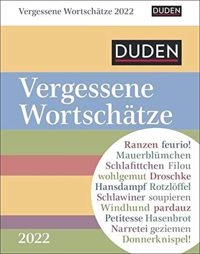 Duden Vergessene Wortschätze Kalender 2022 Bedrohte Wörter, die wir retten wollen