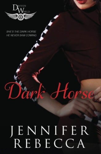 Dark Horse: A Driven World Novel