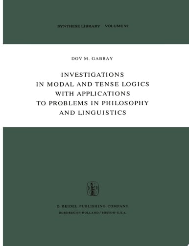 Investigations in Modal and Tense Logics with Applications to Problems in Philosophy and Linguistics