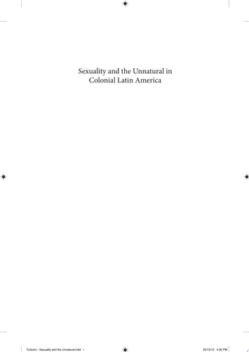 Sexuality and the Unnatural in Colonial Latin America
