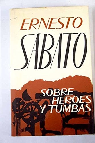 Sobre héroes y tumbas novela
