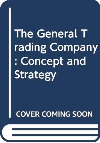 The General Trading Company: Concept and Strategy