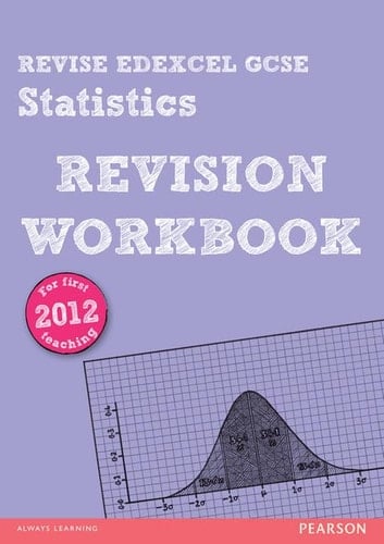 Revise Edexcel Edexcel GCSE Statistics Revision Workbook