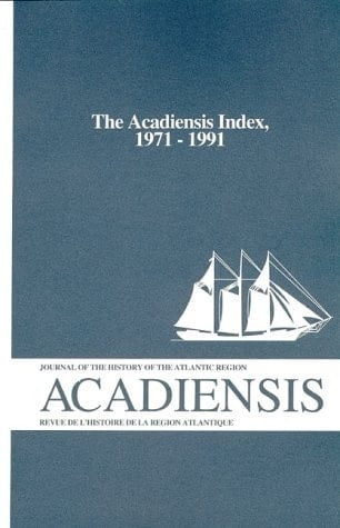 Acadiensis Index 1971-1991