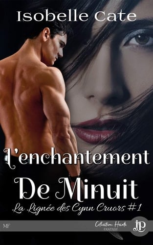 L'enchantement de minuit: La Lignée Des Cynn Cruors (French Edition)