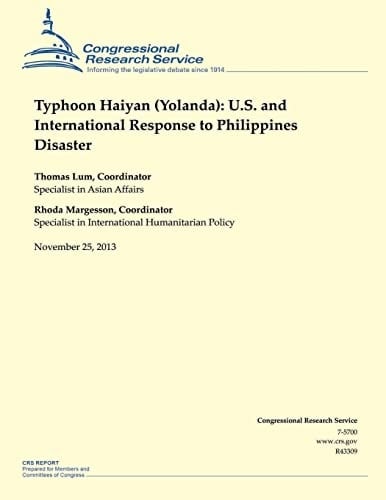 Typhoon Haiyan (Yolanda) U.S. and International Response to Philippines Disaster