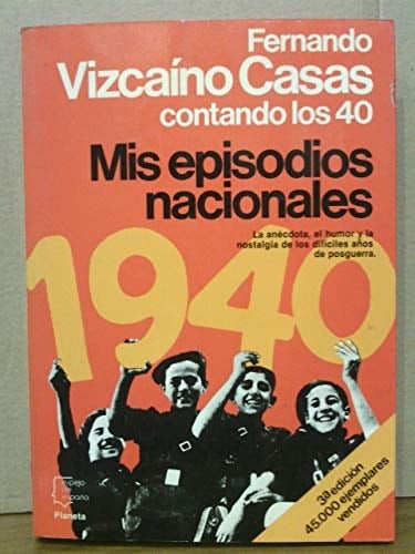 Mis episodios nacionales contando los 40