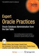 Expert Oracle Practices Oracle Database Administration from the Oak Table