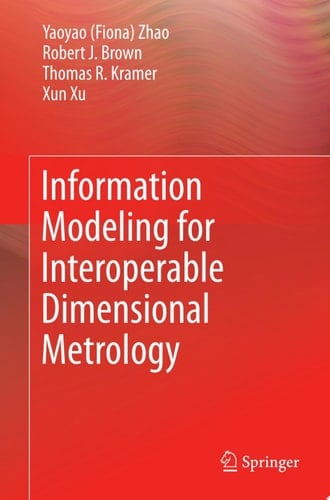 Information Modeling for Interoperable Dimensional Metrology