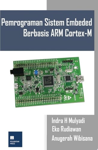 Pemrograman Sistem Embeded Berbasis ARM Cortex-M
