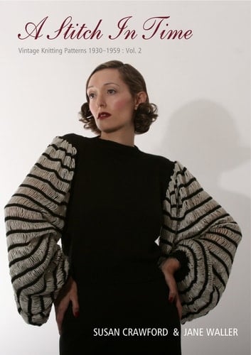 A Stitch in Time Vintage Knitting Patterns 1930-1959